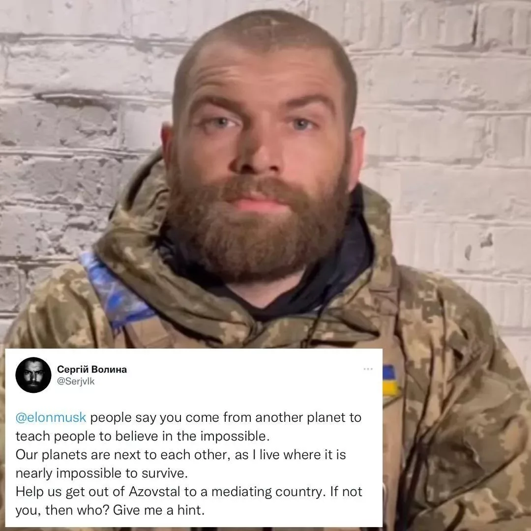 Захисник "Азовсталі" Сергій Волина звернувся по допомогу до Ілона Маска